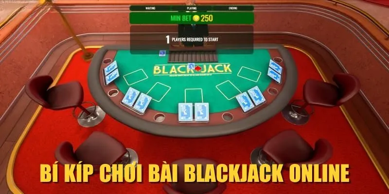 Bí kíp chơi bài Blackjack online