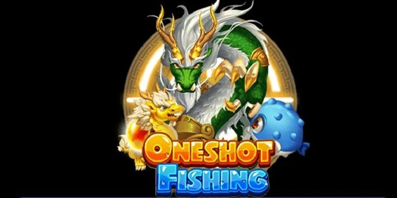Chiến thuật săn cá oneshot hiệu quả cao